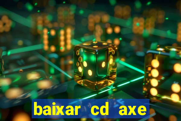 baixar cd axe bahia 2000 gratis